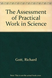 Cover of: The Assessment of Practical Work in Science