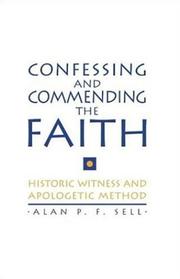 Confessing and commending the faith : historic witness and apologetic method