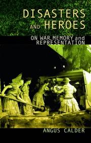 Cover of: Disasters and Heroes: On War, Memory and Representation
