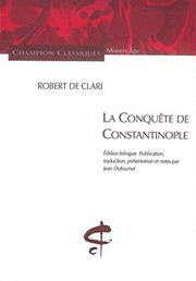 La conquête de Constantinople by Robert de Clari