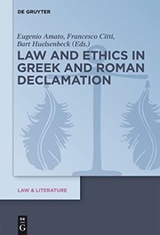 Cover of: Law and Ethics in Greek and Roman Declamation