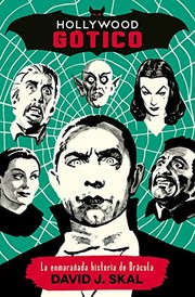 Cover of: Hollywood gótico by David J. Skal, Manuela Carmona García, David Muñoz Pantiga, Óscar Palmer Yáñez, Javier Godoy, El Pulpo Design