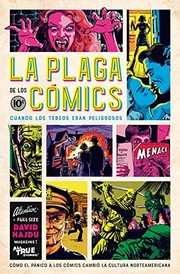 Cover of: La plaga de los cómics: Cuando los tebeos eran peligrosos