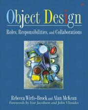 Cover of: Object design: roles, responsibilities, and collaborations