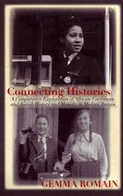 Cover of: Connecting Histories: A Comparative Exploration of African-Caribbean and Jewish History and Memory in Modern Britain (Anthropology, Economy and Society)