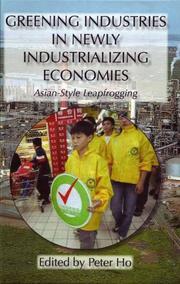 Cover of: Greening Industries in Newly Industrializing Economies: Asian-Style Leapfrogging (Anthropology, Economy and Society)