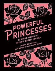 Cover of: Powerful Princesses by Angela Buckingham, Yvonne Gilbert