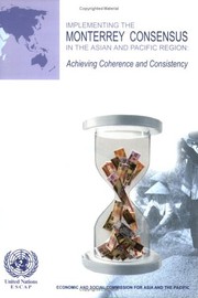 Cover of: Implementing the Monterrey consensus in the Asian and Pacific region: achieving coherence and consistency