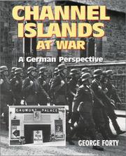 Cover of: Channel Islands at war: a German perspective