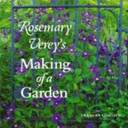 Rosemary Verey's making of a garden