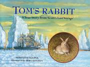 Tom's rabbit : a true story from Scott's last voyage