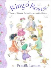 Cover of: Ring o' roses: nursery rhymes, action rhymes, and lullabies