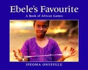 Cover of: Ebele's Favourite: A Book of African Games