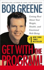 Cover of: Get with the Program!: Getting Real about Your Weight, Health, and Emotional Well-Being