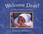 Cover of: Welcome Dede: An African Naming Ceremony