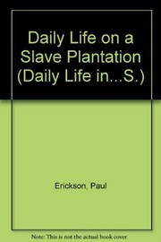 Cover of: Daily Life in a Plantation House (Daily Life)