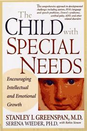 The child with special needs by Stanley I. Greenspan