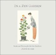 In a zen garden : words and wisdom for the Zen gardener