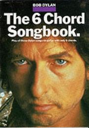 Cover of: The 6 Chord Songbook (Music)