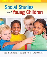Social Studies and Young Children by Eucabeth A. Odhiambo, Laureen E. Nelson, Kent Chrisman
