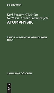 Cover of: Allgemeine Grundlagen, Teil 1: Atomphysik, Band 1