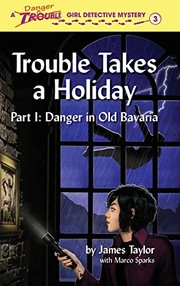 Cover of: Trouble Takes a Holiday by James Taylor, Marco Sparks