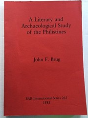 Cover of: A literary and archaeological study of the Philistines