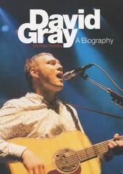 David Gray : a biography