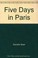 Cover of: Five Days in Paris