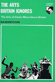 The arts Britain ignores by Naseem Khan