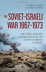 Cover of: Soviet-Israeli War, 1967-1973: The USSR's Military Intervention in the Egyptian-Israeli Conflict