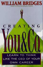 Cover of: Creating You & Co.: learn to think like the CEO of your own career