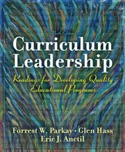 Cover of: Curriculum leadership by [edited by] Forrest W. Parkay, Eric J. Anctil, Glen Hass.