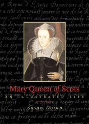 MARY QUEEN OF SCOTS: AN ILLUSTRATED LIFE by SUSAN DORAN, Susan Doran