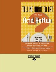 Cover of: Tell Me What to Eat If I Have Acid Reflux: Nutrition You Can Live With