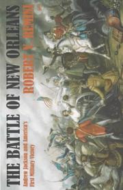 Cover of: Battle of New Orleans, The: Andrew Jackson and America's First Military Victory