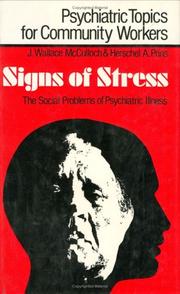 Signs of stress : the social problems of psychiatric illness