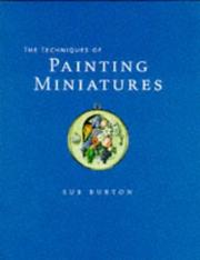 Cover of: The Techniques of Painting Miniatures