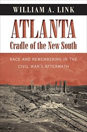 Atlanta, Cradle of the New South by William A. Link
