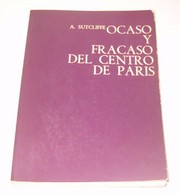 Cover of: Ocaso y fracaso del centro de París by Anthony Sutcliffe, Antonio Desmonts