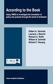 Cover of: According to the book: using TIMSS to investigate the translation of policy into practice through the world of textbooks
