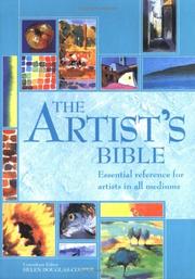 The artist's bible : [essential reference for artists in all mediums]