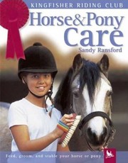 Cover of: Horse & Pony Care (Kingfisher Riding Club)