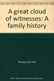 A great cloud of witnesses by Ann Kirk Shorey