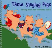 Three singing pigs : making music with traditional stories