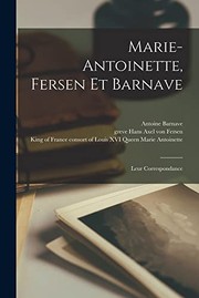 Cover of: Marie-Antoinette, Fersen et Barnave: Leur Correspondance