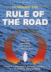 Learning the rule of the road : a guide for the skippers and crews of small craft