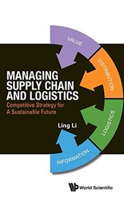 Cover of: Managing supply chain and logistics by Ling Li