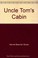 Cover of: Uncle Tom's Cabin (  )