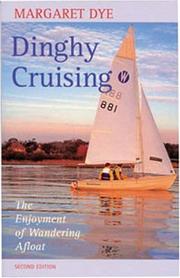 Dinghy cruising : the enjoyment of wandering afloat